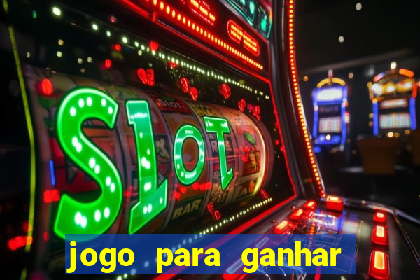 jogo para ganhar dinheiro de verdade no pix sem deposito